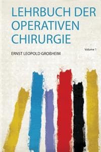 Lehrbuch Der Operati...