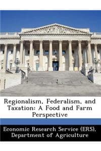 Regionalism, Federal...