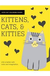 Kittens, Cats, and K...