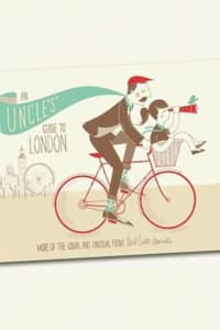 Uncle's Guide to London