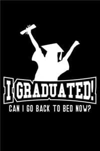 I graduated! Can I g...