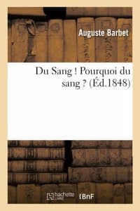 Du Sang ! Pourquoi D...