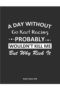 A Day Without Go Kar...