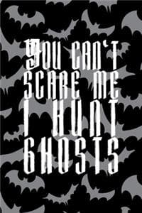 You Can't Scare Me. ...