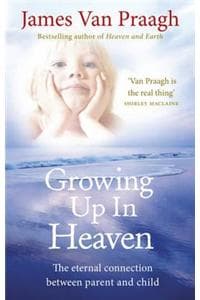 Growing Up in Heaven