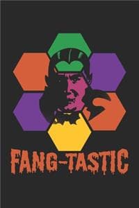 Fang-Tastic