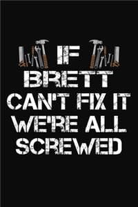 If Brett Can't Fix I...