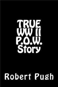 True WW II P.O.W. Story
