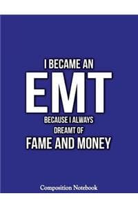 I Became An EMT Beca...