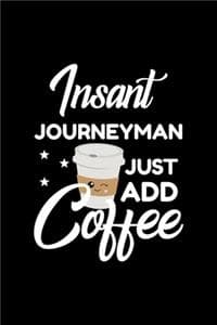 Insant Journeyman Ju...