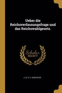 Ueber die Reichsverf...