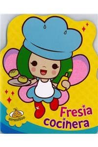 Fresia, Cocinera
