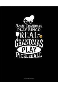 Some Grandmas Play B...