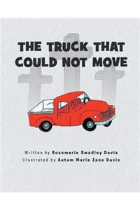 Truck That Could Not Move