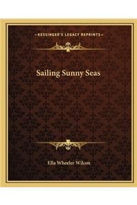 Sailing Sunny Seas