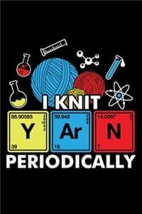 I KNIT YArN PERIODICALLY