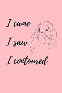 I came I saw I contoured