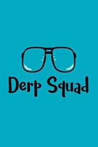 Derp Squad