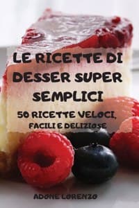 Le Ricette Di Desser...
