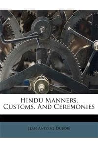 Hindu Manners, Custo...