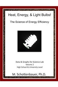 Heat, Energy, & Ligh...