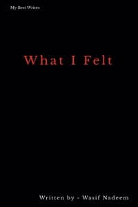 What I Felt