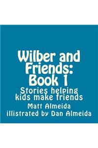 Wilber and Friends
