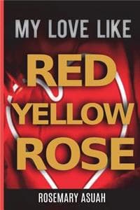 My Love Like Red Yel...