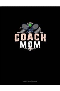 Coach Mom (Tennis)