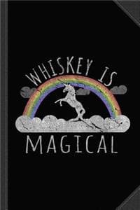 Whiskey Is Magical J...