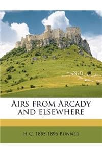 Airs from Arcady and...