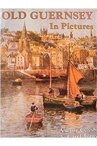 Old Guernsey in Pictures