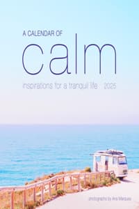 A Calendar of Calm W...