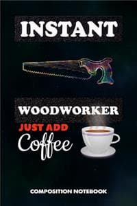 Instant Woodworker J...
