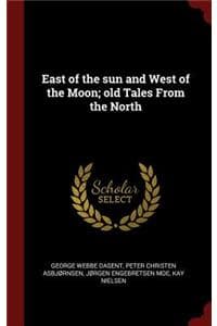 East of the sun and ...