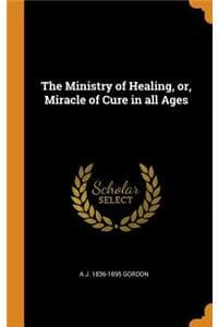 Ministry of Healing,...