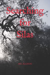 Searching for Silas