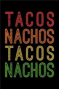 Tacos Nachos Tacos Nachos