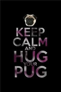 Keep Calm and Hug yo...