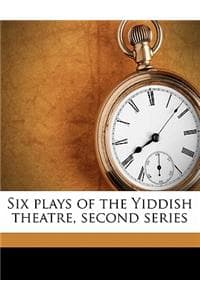 Six Plays of the Yid...