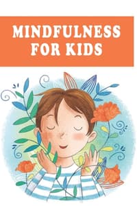 Mindfulness for Kids