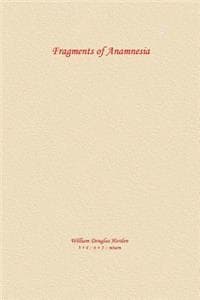 Fragments of Anamnesia