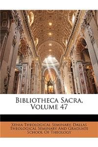 Bibliotheca Sacra, V...
