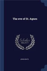 eve of St. Agnes