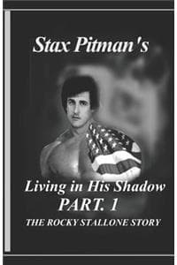 Living in His Shadow...