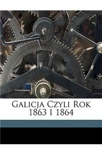 Galicja Czyli Rok 18...