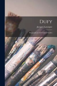 Dufy; Biographical a...