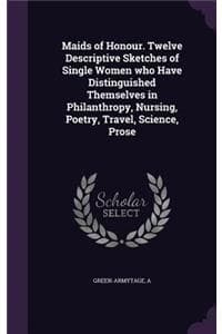 Maids of Honour. Twe...
