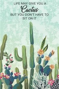 Life May Give You a ...