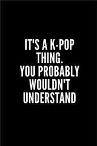 It's a K-Pop Thing Y...